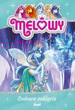 Melowy Lodowe zaklęcie - Danielle Star