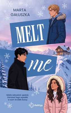 Melt Me - Marta Gałuszka