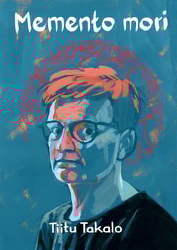 Memento mori - Tiitu Takalo