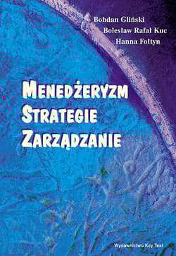 Menedżeryzm, strategie, zarządzanie - Gliński Bohdan, Fołtyn Hanna