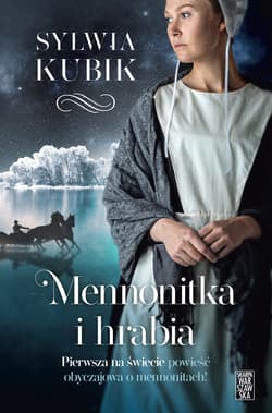 Mennonitka i hrabia - ebook - Sylwia Kubik