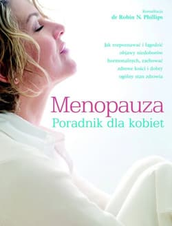 Menopauza. Poradnik dla kobiet - Praca zbiorowa
