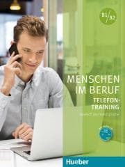 Menschen im Beruf - Telefontraining B1-B2 + CD - Axel Hering,  Matussek Magdalena