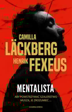 Mentalista - Camilla  Läckberg, Henrik Fexeus