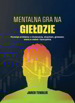 Mentalna gra na giełdzie - Tendler Jared