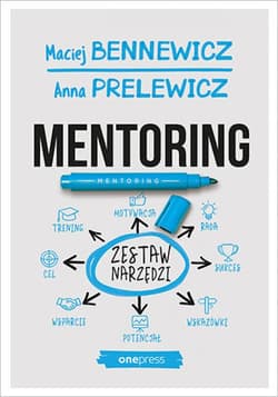 Mentoring. Zestaw narzędzi - ebook - Maciej Bennewicz, Anna Prelewicz
