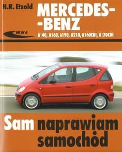 Mercedes-Benz A140. A160, A210, A160CDI, A170CDI - Etzold Hans-Rüdiger