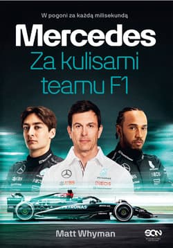 Mercedes. Za kulisami teamu F1 - Matt Whyman
