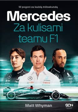Mercedes. Za kulisami teamu F1 - Matt Whyman