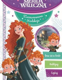 Merida Waleczna Zaczarowana kolekcja Disney - Praca zbiorowa