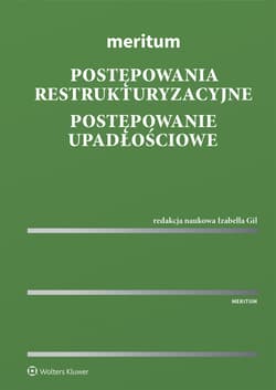 Meritum. Postępowania restrukturyzacyjne. Postępowanie upadłościowe - Opracowanie Zbiorowe