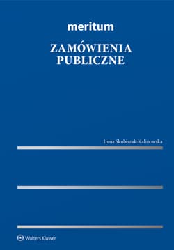 Meritum. Zamówienia publiczne - Skubiszak-Kalinowska Irena