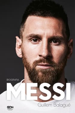 Messi. Biografia wyd. 4 - Guillem Balague