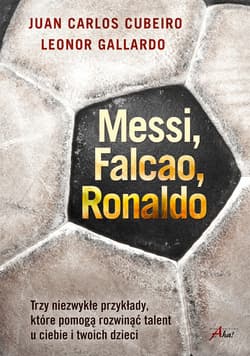 Messi, Falcao, Ronaldo. - ebook - Gallardo Leonor, Cubeiro Juan Carlos