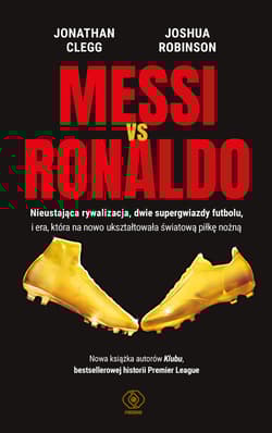 Messi vs. Ronaldo - Robinson Joshua, Clegg Jonathan