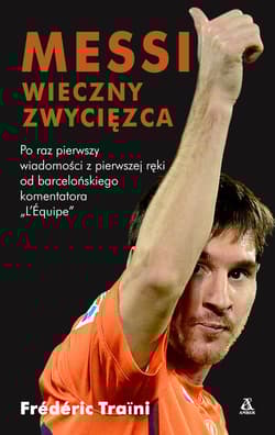 Messi Wieczny zwycięzca - Traini Frederic