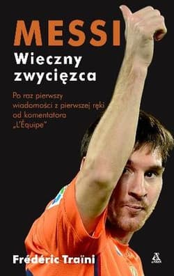 Messi Wieczny zwycięzca - Traini Frederic