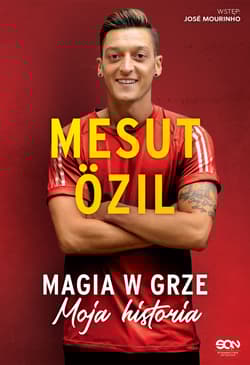 Mesut Ozil Magia w grze Moja historia - Ozil Mesut, Psotta Kai