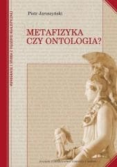 Metafizyka czy ontologia? TW - Piotr Jaroszyński