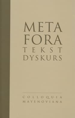 Metafora - tekst - dyskurs Tekst Dyskurs - Jurij Apresjan