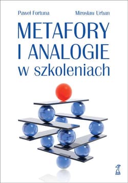 Metafory i analogie w szkoleniach - Fortuna Paweł, Urban Mirosław