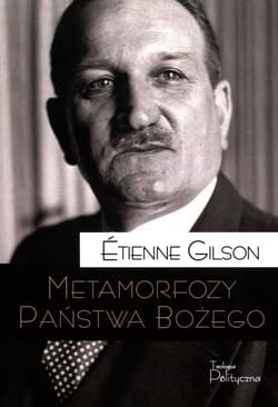 Metamorfozy Państwa Bożego Tom 20 - Etienne Gilson