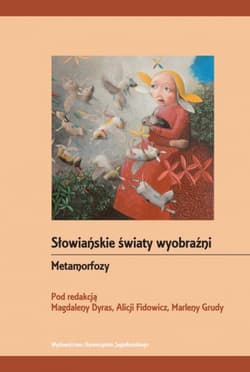 Metamorfozy. Słowiańskie światy wyobraźni - null, Opracowanie Zbiorowe