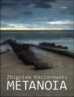 Metanoia - Zbigniew Kosiorowski
