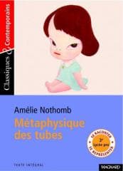 Metaphysique des tubes - Amelie Nothomb