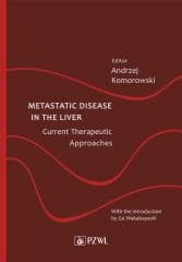 Metastatic Disease in the Liver - Andrzej Komorowski