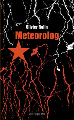 Meteorolog - ebook - Olivier Rolin