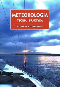 Meteorologia Teoria i praktyka - Adam Kantorysiński
