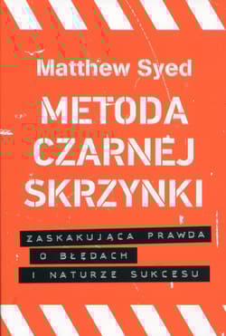Metoda czarnej skrzynki Zaskakująca prawda o błędach i naturze sukcesu