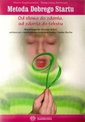 Metoda Dobrego Startu. Od słowa do... - Bogdanowicz Marta, Małgorzata Szewczyk
