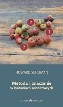 Metoda i znaczenie w  badaniach sondażowych - Howard Schuman
