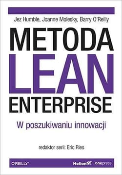 Metoda Lean Enterprise - Humble Jez, Molesky Joanne, O'Reilly Barry