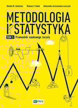 Metodologia i statystyka Przewodnik naukowego turysty Tom 1 - Natalia Józefacka