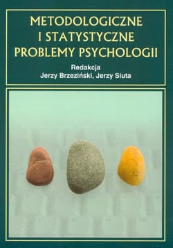 Metodologiczne i statystyczne problemy psychologii - Brzeziński Jerzy M., Jerzy Siuta