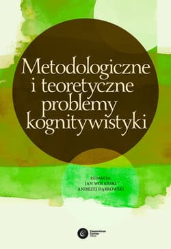 Metodologiczne i teoretyczne problemy kognitywistyki - ebook - Woleński Jan, Andrzej Dąbrowski
