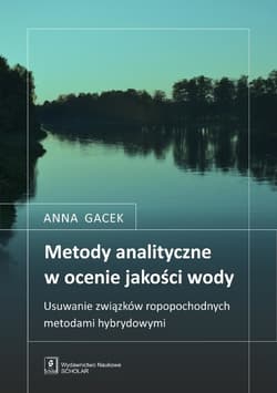 Metody analityczne w ocenie jakości wody - ebook - Anna Gacek