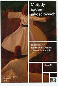 Metody badań jakościowych Tom 2 - Denzin Norman K., Lincoln Yvonna S.