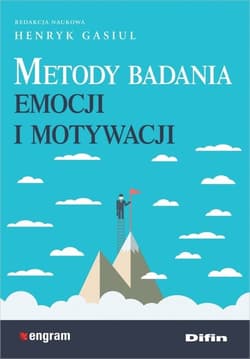 Metody badania emocji i motywacji - Henryk Gasiul