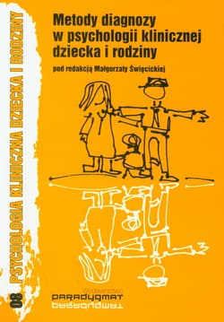 Metody diagnozy w psychologii klinicznej dziecka i rodziny