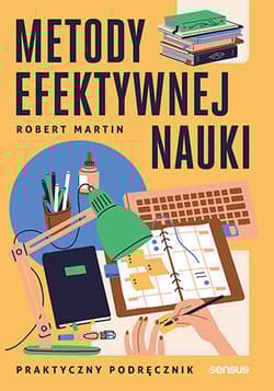 Metody efektywnej nauki. Praktyczny podręcznik - Robert C. Martin