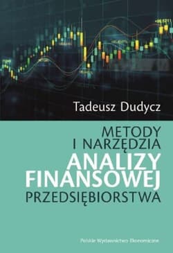 Metody i narzędzia analizy finansowej przedsiębiorstwa -  Dudycz Tadeusz