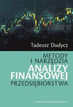 Metody i narzędzia analizy finansowej przedsiębiorstwa -  Dudycz Tadeusz