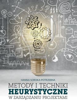 Metody i techniki heurystyczne w zarządzaniu projektami