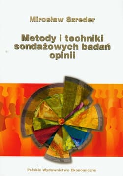 Metody i techniki sondażowych badań opinii - Mirosław Szreder