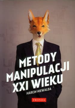 Metody manipulacji XXI wieku - Marcin Niewalda