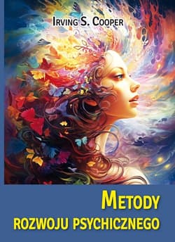 Metody rozwoju psychicznego - Irving S. Cooper